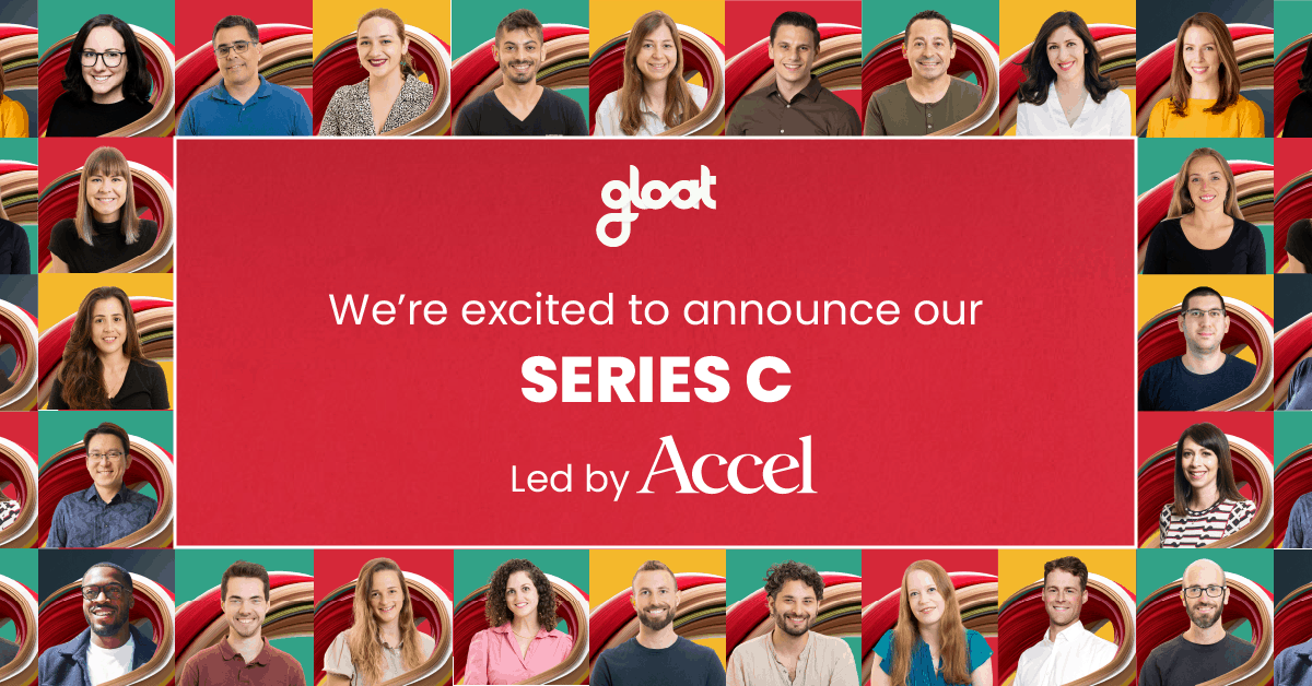 Announcing the next phase for Gloat – $57M Series C funding led by Accel
