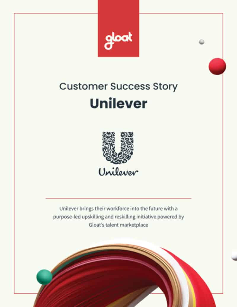 How Unilever uses AI to retain and develop talent Gloat