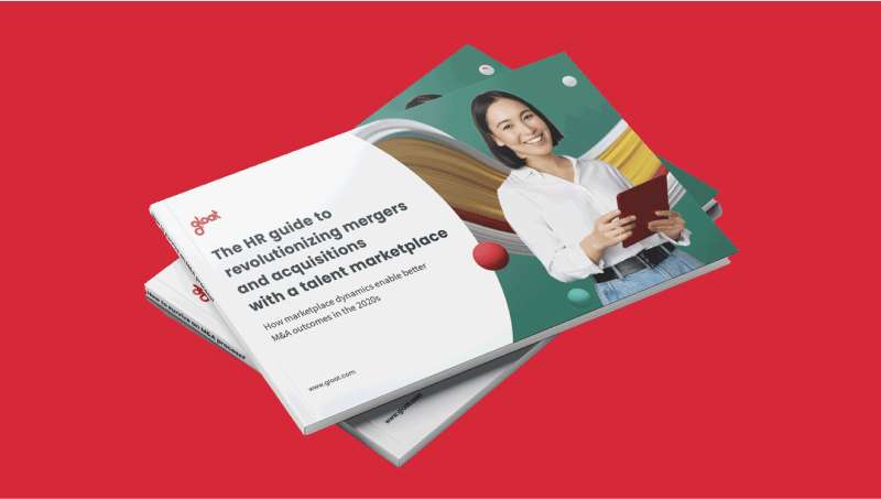 The HR leaders’ guide to mergers and acquisitions in the 2020s: how talent marketplaces are changing the game